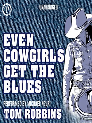 cover image of Even Cowgirls Get the Blues
